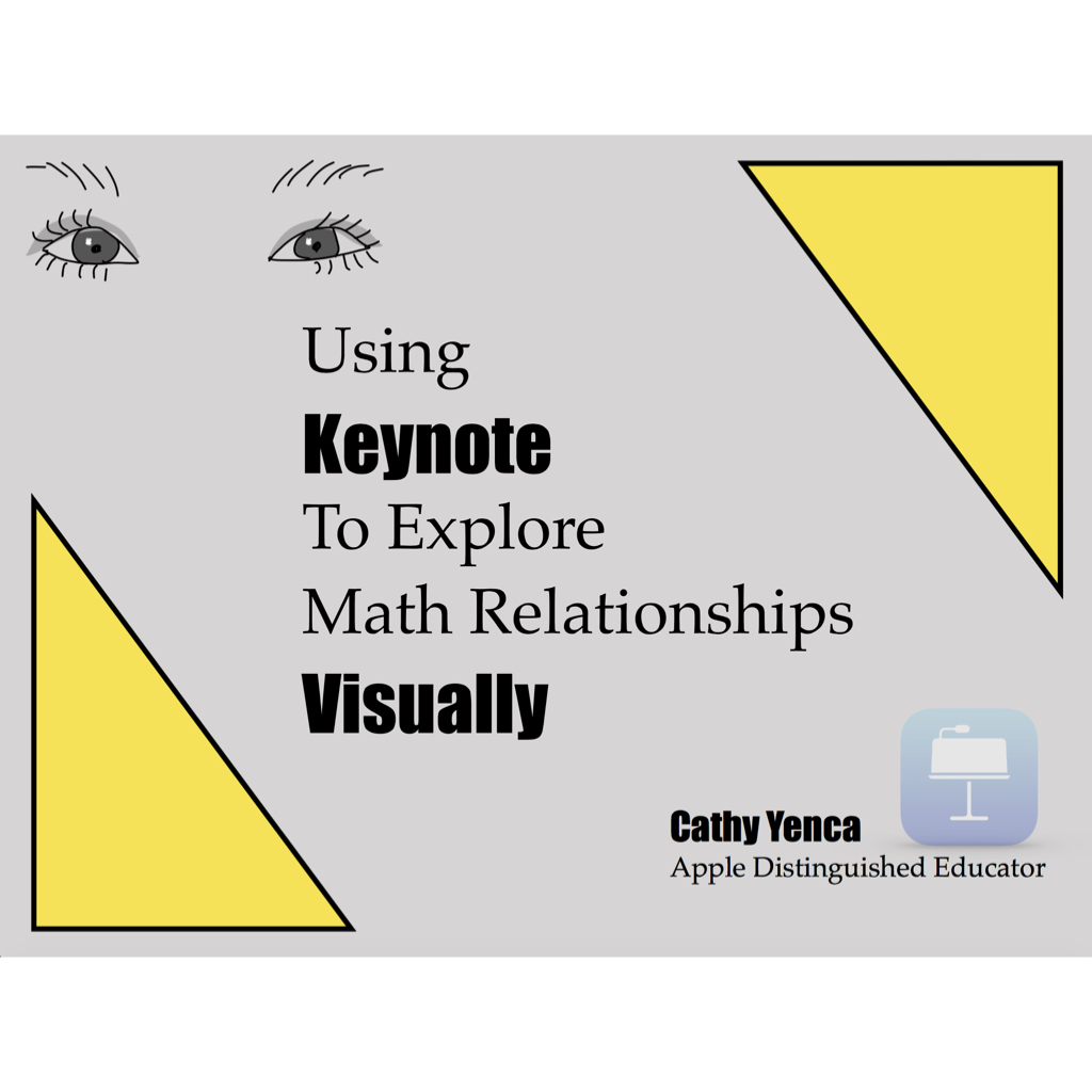 Using Keynote To Explore Math Relationships Visually